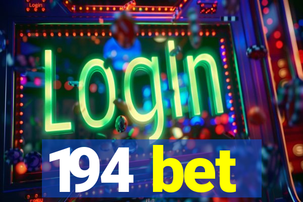 194 bet